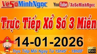 Xổ Số Minh Ngọc, Trực Tiếp Xổ Số Ngày 14/01/2026: KQXS Miền Nam XSMN, Miền Trung XSMT, Miền Bắc XSMB
