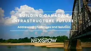 Building Canada's Infrastructure Future: Addressing Challenges and Solution