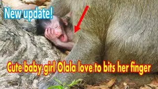 New Update! Newborn baby Olala she love to bits her finger & her mom Olivia was eating fruit