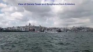 View of Galata Tower and Bosphorus from Eminonu (Emin&ouml;n&uuml;)