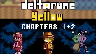 Deltarune Yellow Chapter 1+2 (Full Playtrought)
