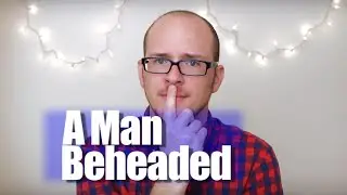 I Saw A Man Be Beheaded: a sad #AHAmoment