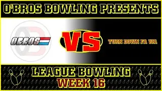 OBROS - Week 16 - Vs. - Turn Down Fa Wa (REPLAY)
