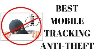 BEST FREE ANTI-THEFT FOR ANDROID DEVICE