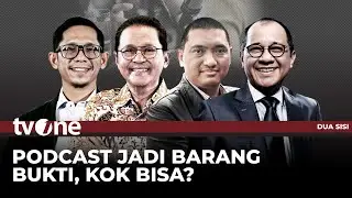 [FULL] Podcast jadi Barang Bukti, Kok Bisa? | Dua Sisi tvOne