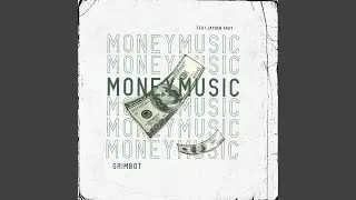 Money Music (feat. Grimbot)