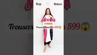 Myntra Affordable Trouser Haul Under₹599|Try-On|Review|What I Got #myntra #fashion #foryou #ytshorts