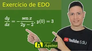 Exercício#1 - EDO - Separação de Variáveis. | Equação Diferencial Ordinária.