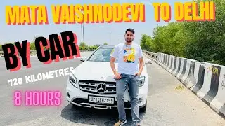 MATA VAISHNO DEVI KATRA BY CAR 🚗 720 Kilometres Drive NONSTOP