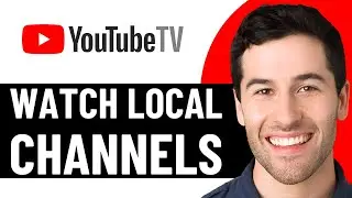 HOW TO WATCH LOCAL CHANNELS ON YOUTUBE TV 2026! (FULL GUIDE)