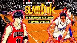 SLAM DUNK INTERHIGH ANDROID RUKAWA VS MAKI GAMEPLAY 