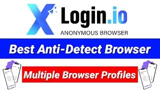 Best Anti-Detect Browser | How To Use Anti-Detect Browser | Anti-Detect Browser Setup