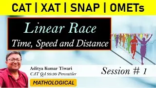 Linear Race - Concept || Time Speed Distance || Quantitative Aptitude | CAT 2024 XAT SNAP NMAT