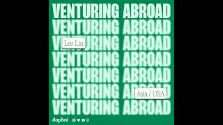 Leo Liu: Breaking Into Silicon Valley & Leading Innovation in Asia
