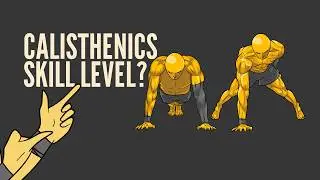 What&rsquo;s your calisthenics skill level?