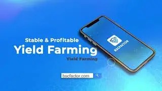 BSC Factor | Yield Farming From 200% to 730% ROI