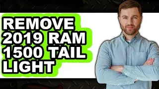 How to Remove 2019 Ram 1500 Tail Light (Full Guide)