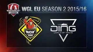 World of Tanks - Tornado Rox vs. DiNG - WGLEU Season 2 2015/16 Finals