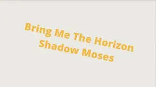 Shadow Moses - Bring Me The Horizon Bbm 71 bpm for bass and guitars