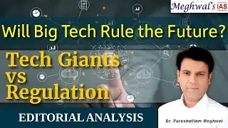 Future Tech & Big Tech Explained for UPSC | MAMAA Companies,Metaverse, Monopoly, Regulation & Ethics