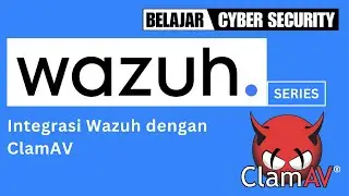 Wazuh Series - 8. Wazuh Integration with ClamAV