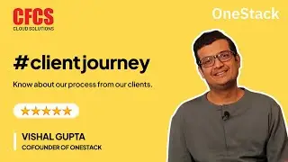 Client Testimonial | Onestack || CFCS - Global leaders in software solutions