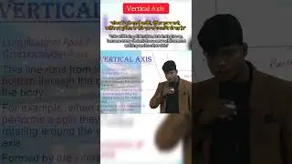 What is Vertical axis by Monu Madhukar #motivation #physicaleducation #verticalaxis #biomechanics