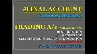 FINALACCOUNT5 | TRADING A/C | BEST QUESTION | 100% COVERAGE | CA CMA RAVI KUMAR