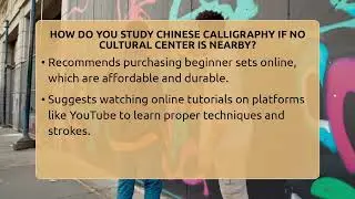 How Do You Study Chinese Calligraphy If No Cultural Center Is Nearby? - Art Across Cultures