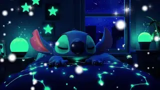 Music for Deep Sleep of Babies | Sleepy Little Space Stitch | Soft Night Lullaby 🌙⭐️✨