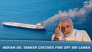 Indian oil tanker catches fire off Sri Lanka | News Bulletin | Indus News