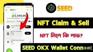 Seed NFT Claim করুন সবাই | Seed Okx wallet connect | Seed Nft Sell | Seed Nft Mint | Seed Listing |