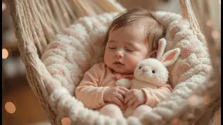 Baby Sleeping with Bunny Toy 🐰💤 | 3 Hours Soft Lullabies for Gentle Sleep #Lullaby