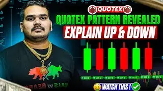 Quotex Pattern Revealed | Explain Up & Down Candle Pattern (Educational Video)
