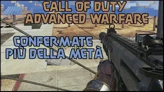 Confermate pi&ugrave; della met&agrave; - Call of Duty Advanced Warfare Multiplayer Gameplay ITA