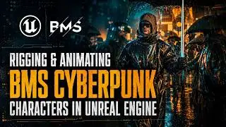 Rigging & Animating BigMediumSmall Cyberpunk Characters in Unreal Engine