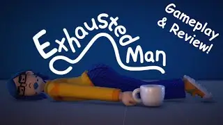 Slow Motion MAYHEM - Exhausted Man Gameplay & Review!