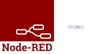Node-Red: Delay