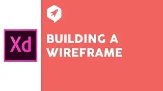 Adobe XD Tutorial 15 Building a Wireframe
