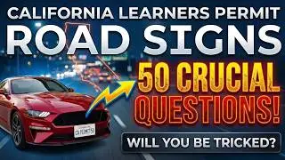 Traffic Signs for Driving Test California 2025 | 50 Key Questions to PASS