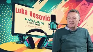 Na&scaron;i ljudi i njihove priče | Luka Vesović &ndash; Iza scene folklora: no&scaron;nja, koreografije i putovanja 🇷🇸