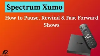 Spectrum Xumo: How to Pause, Rewind & Fast Forward Shows