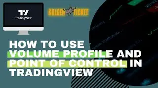 How to use Volume Profile and Point of Control in TradingView