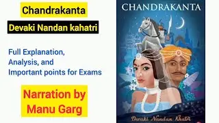 Chandrakanta by Devaki Nandan Kahatri full Summary, Explanation, and Analysis 