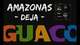 Guaco - Deja - Latin World Music Group