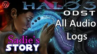 Halo 3 ODST Sadie's Story | ALL Audio Comm VISR Collectible Files in Order with Video