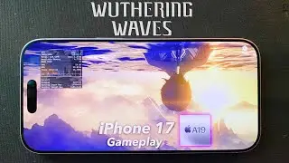 iPhone 17 Wuthering Waves - Graphics & Performance Test