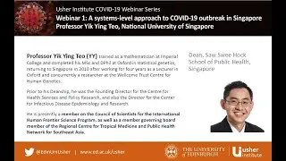 UI COVID-19 webinar: 1. A systems-level approach to COVID-19 outbreak in Singapore