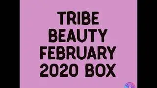 #tribebeautybox TRIBE BEAUTY FEBRUARY 2020 BOX