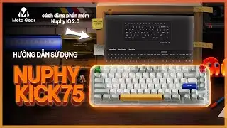 Hướng dẫn sử dụng b&agrave;n ph&iacute;m cơ Nuphy Kick75 - NuPhy Kick75 Mechanical Keyboard User Manual